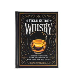 A Field Guide To Whiskey